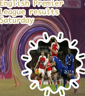 Epl saturday results