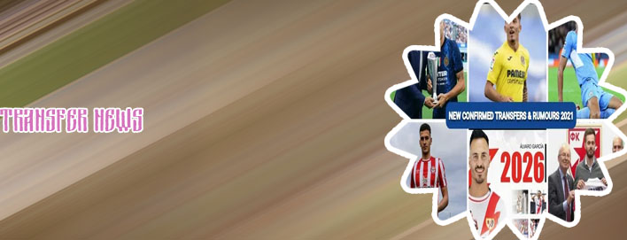 Latest confirmed football transfers