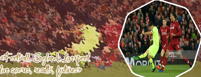 Score in liverpool match
